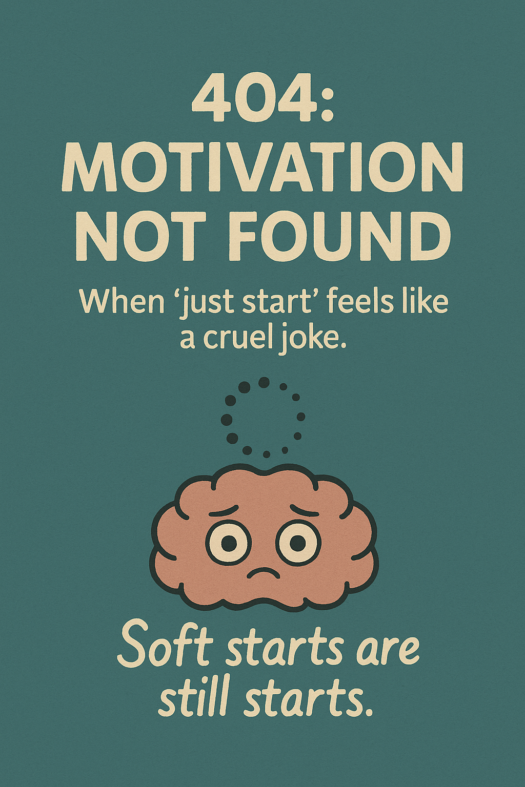 404: Motivation Not Found